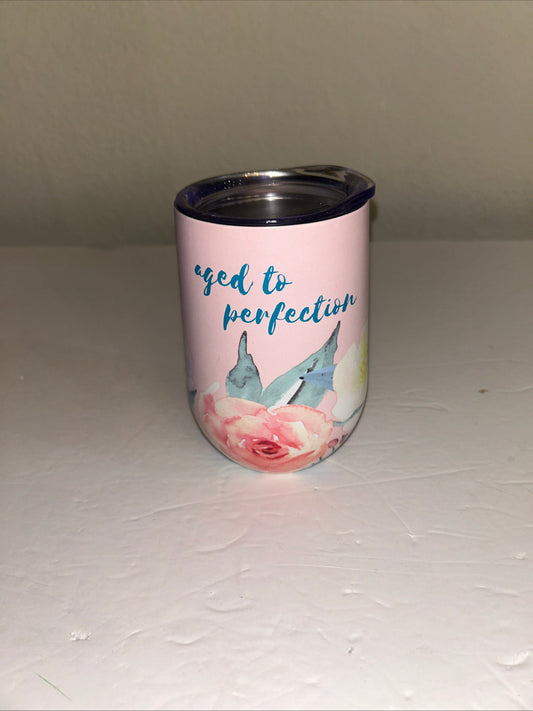 Pink Tumbler “Aged To Perfection “ 12oz NEW