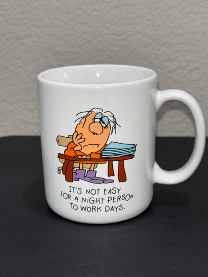 Funny “Night Shift Work” Mug
