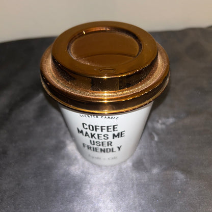 Candle “Coffee Makes Me User Friendly”