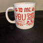 White and red ceramic mug “To me you are PAW – FECT”