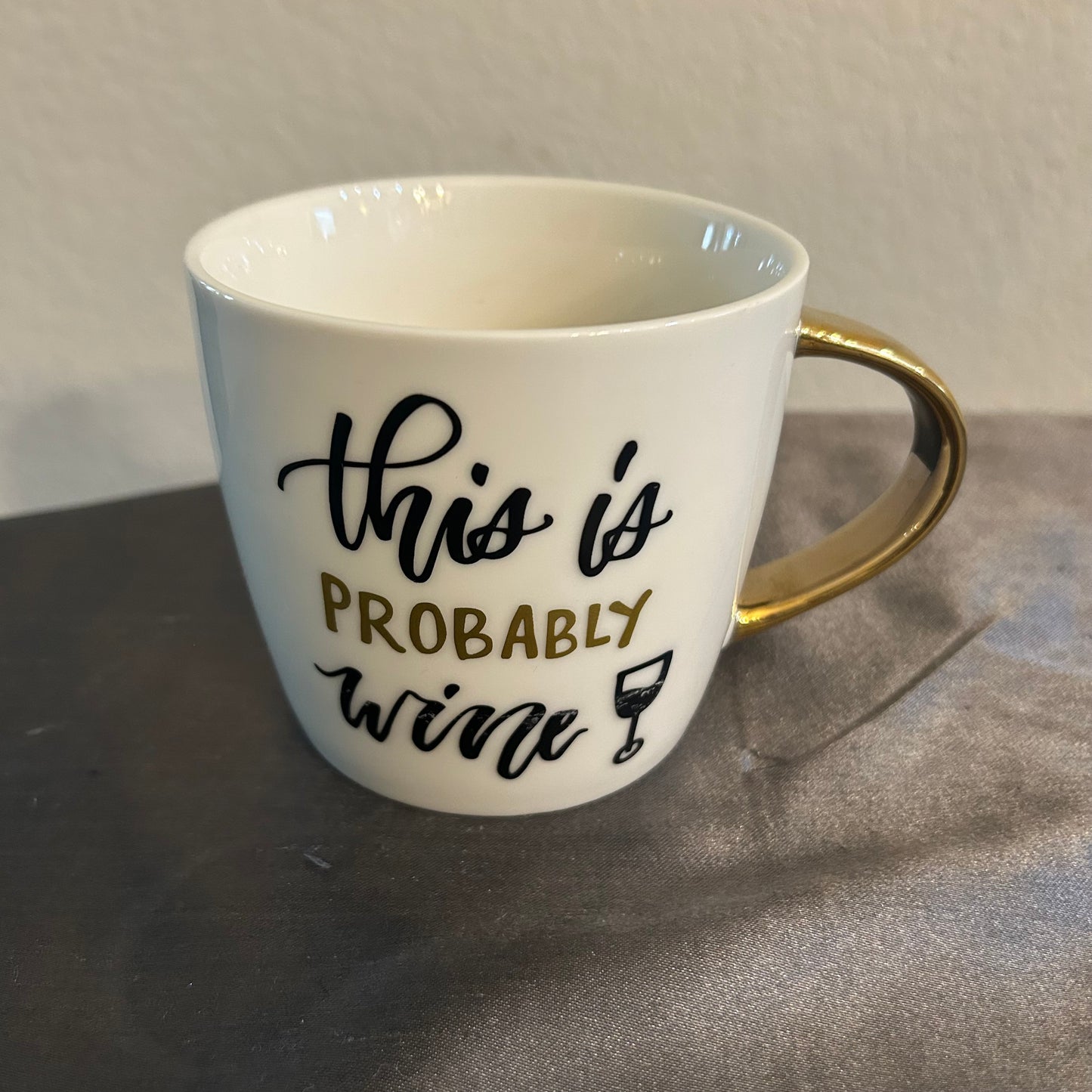 Mug white with gold handle “This is probably wine”