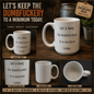 Coffee Mug “Lets keep the dumbfuckery to a minimum”