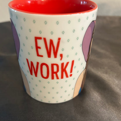 Mug White and Red “EW, WORK” 12oz
